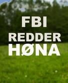 FBI redder høna ne zaman