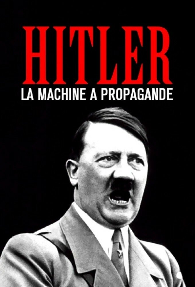 Hitler's Propaganda Machine ne zaman