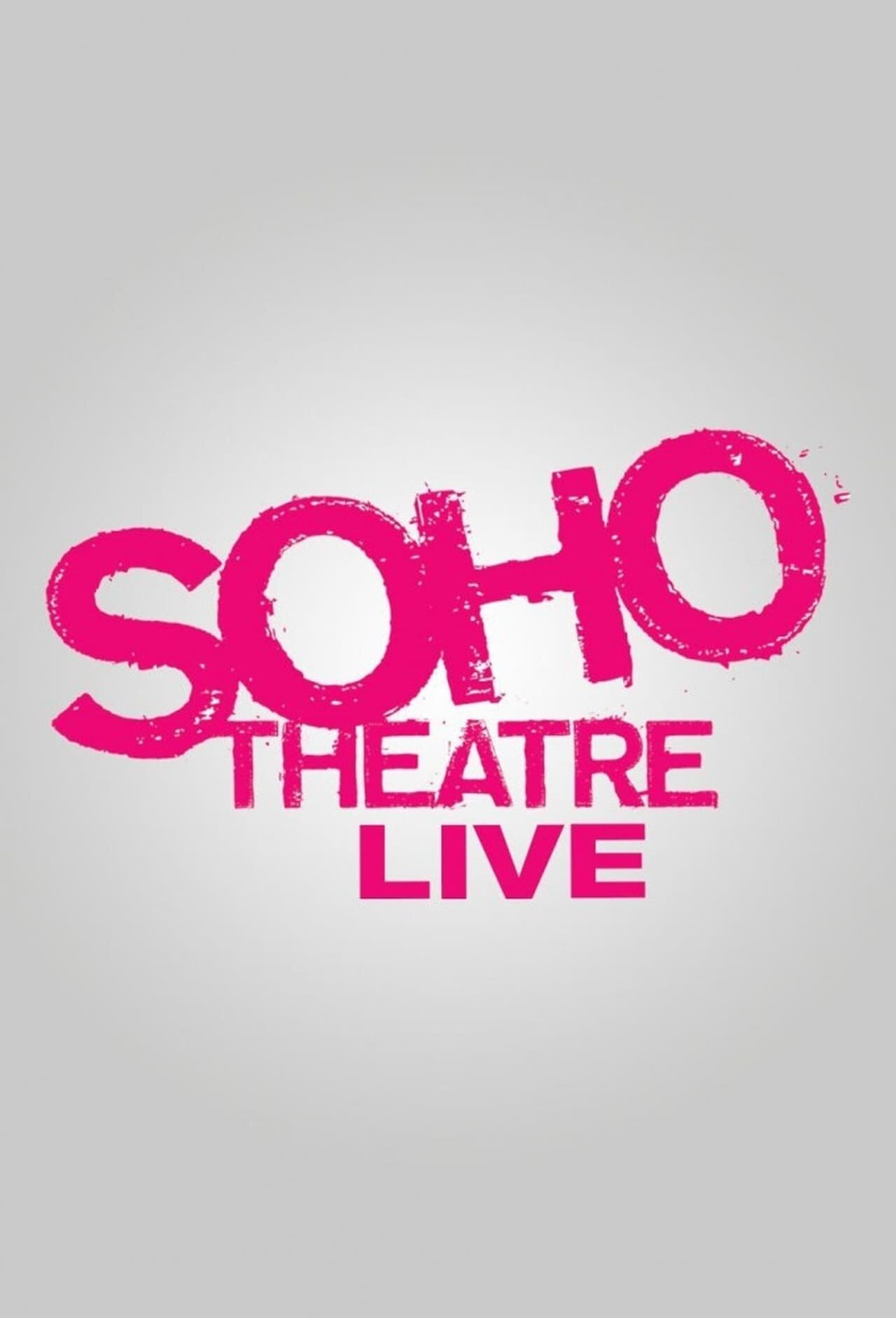 Soho Theatre Live ne zaman