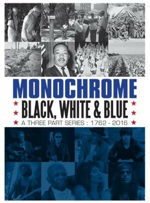 Monochrome: Black, White and Blue ne zaman