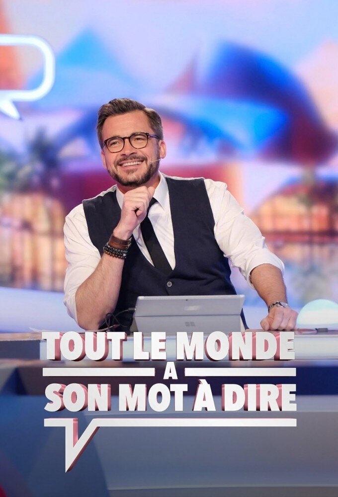 Tout le monde a son mot à dire ne zaman