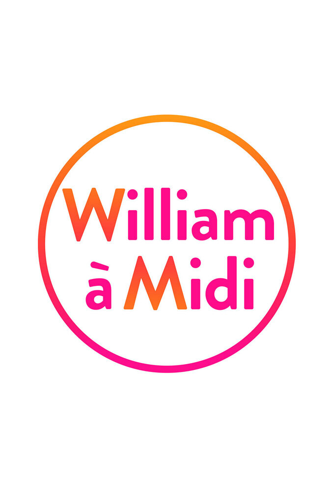 William à midi ! ne zaman