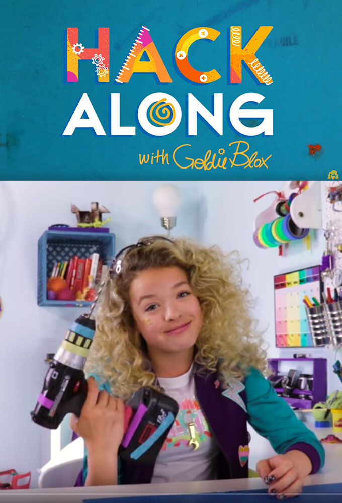 Hack Along with GoldieBlox ne zaman
