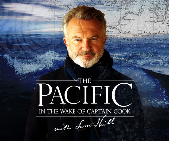 The Pacific: In The Wake of Captain Cook with Sam Neill ne zaman
