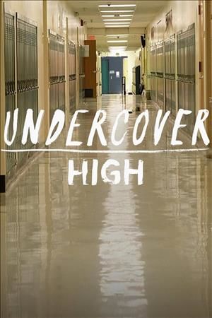 Undercover High ne zaman