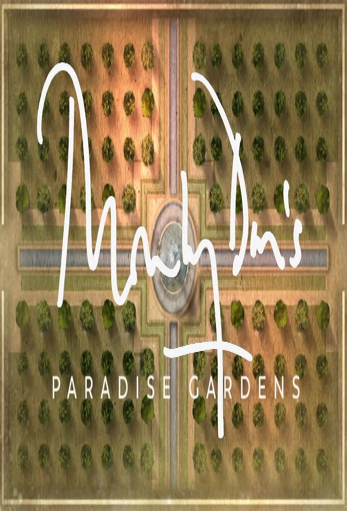 Monty Don's Paradise Gardens ne zaman