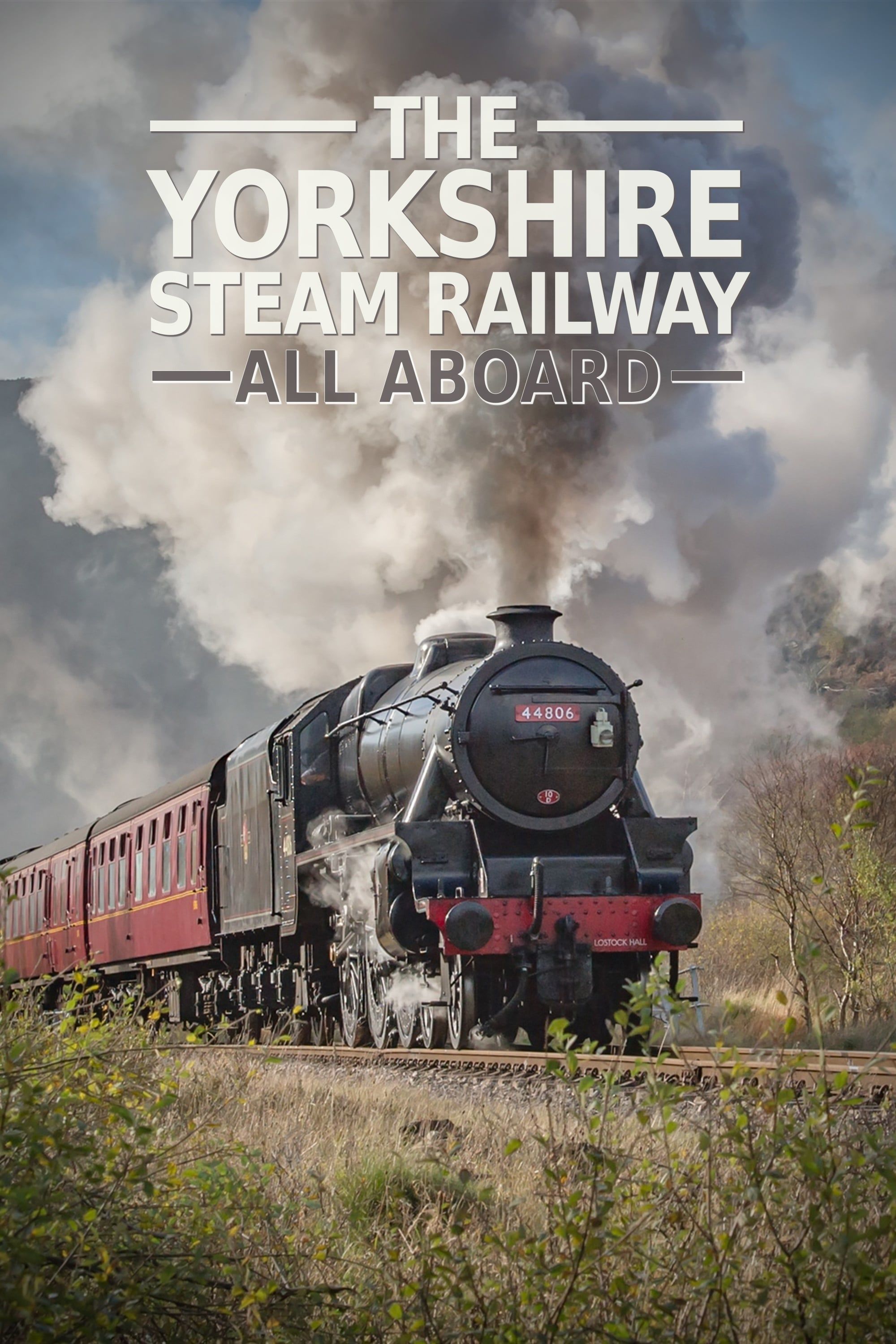 The Yorkshire Steam Railway: All Aboard ne zaman