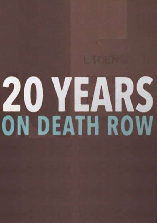 20 Years on Death Row ne zaman