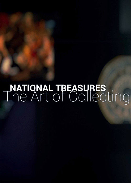 National Treasures: The Art of Collecting ne zaman
