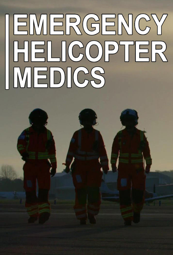 Emergency Helicopter Medics ne zaman