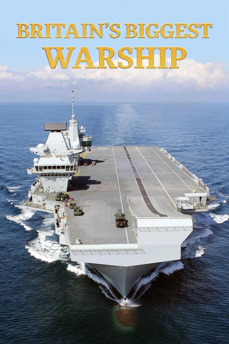 Britain's Biggest Warship ne zaman
