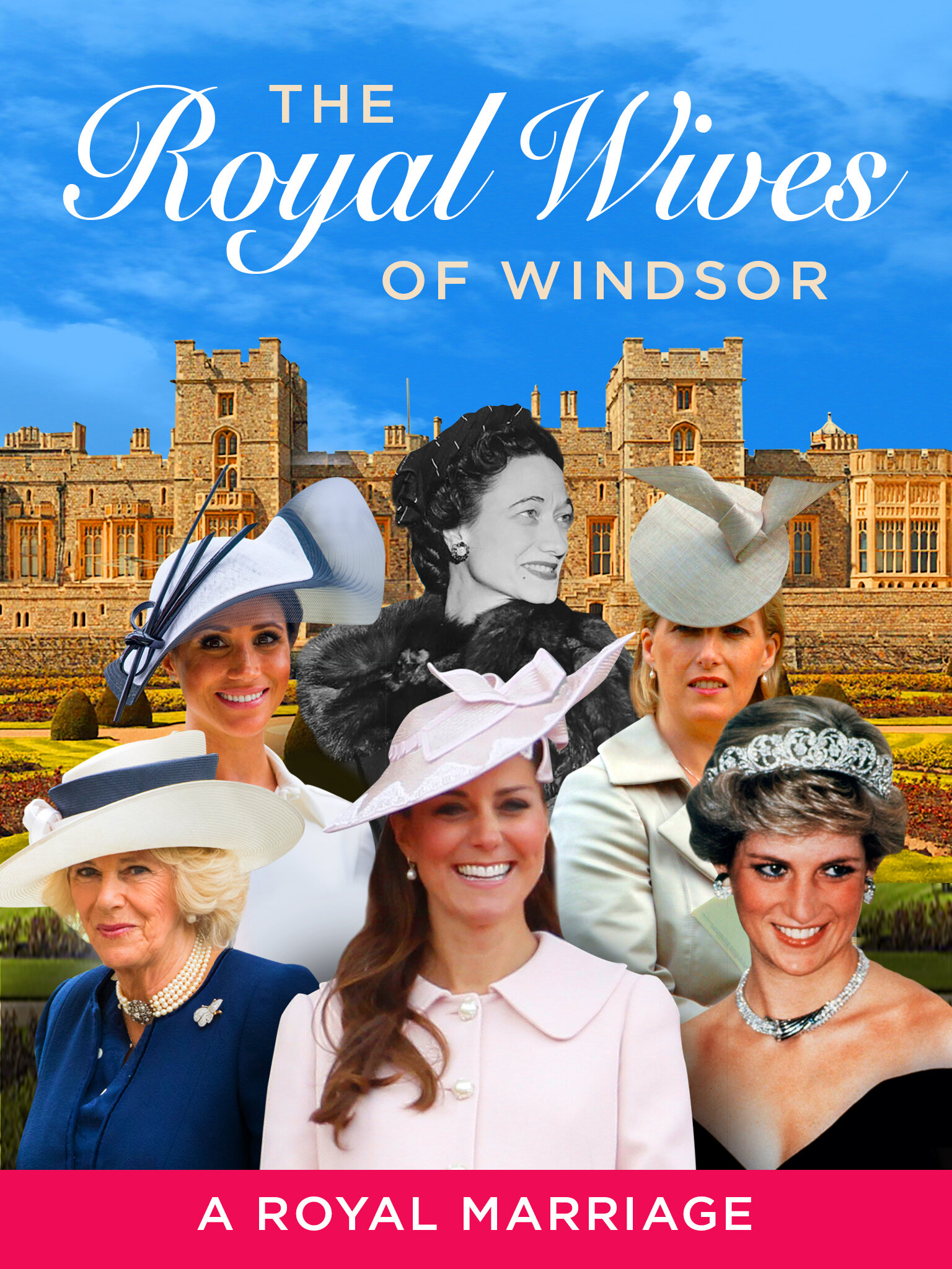 The Royal Wives of Windsor ne zaman