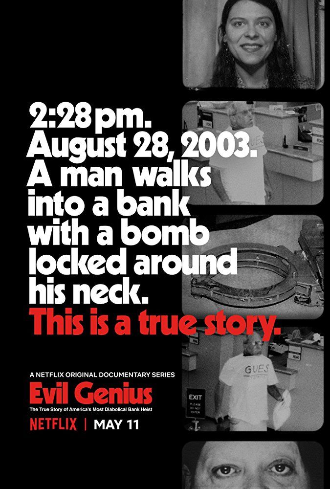 Evil Genius: The True Story of America's Most Diabolical Bank Heist ne zaman