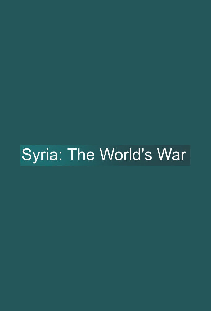 Syria: The World's War ne zaman