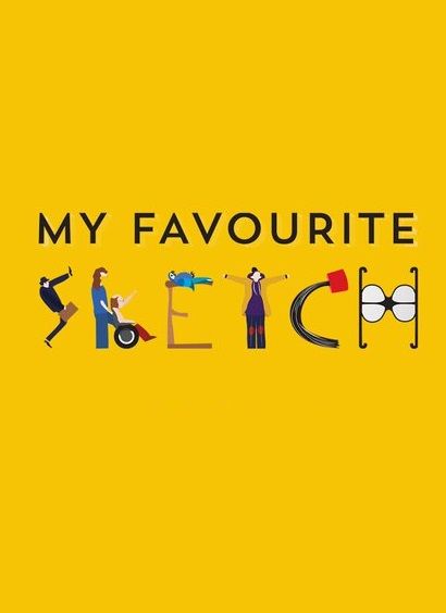 My Favourite Sketch ne zaman