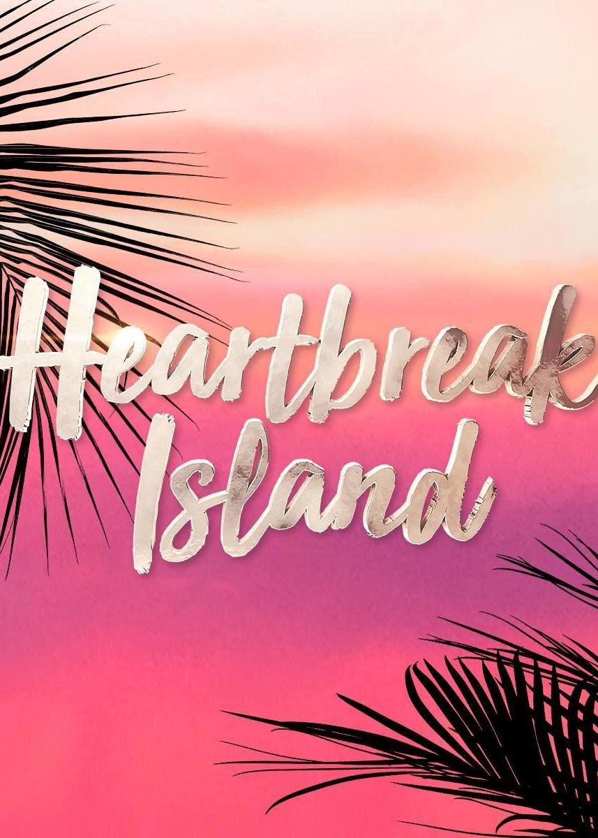 Heartbreak Island ne zaman