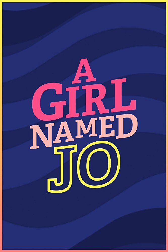 A Girl Named Jo ne zaman