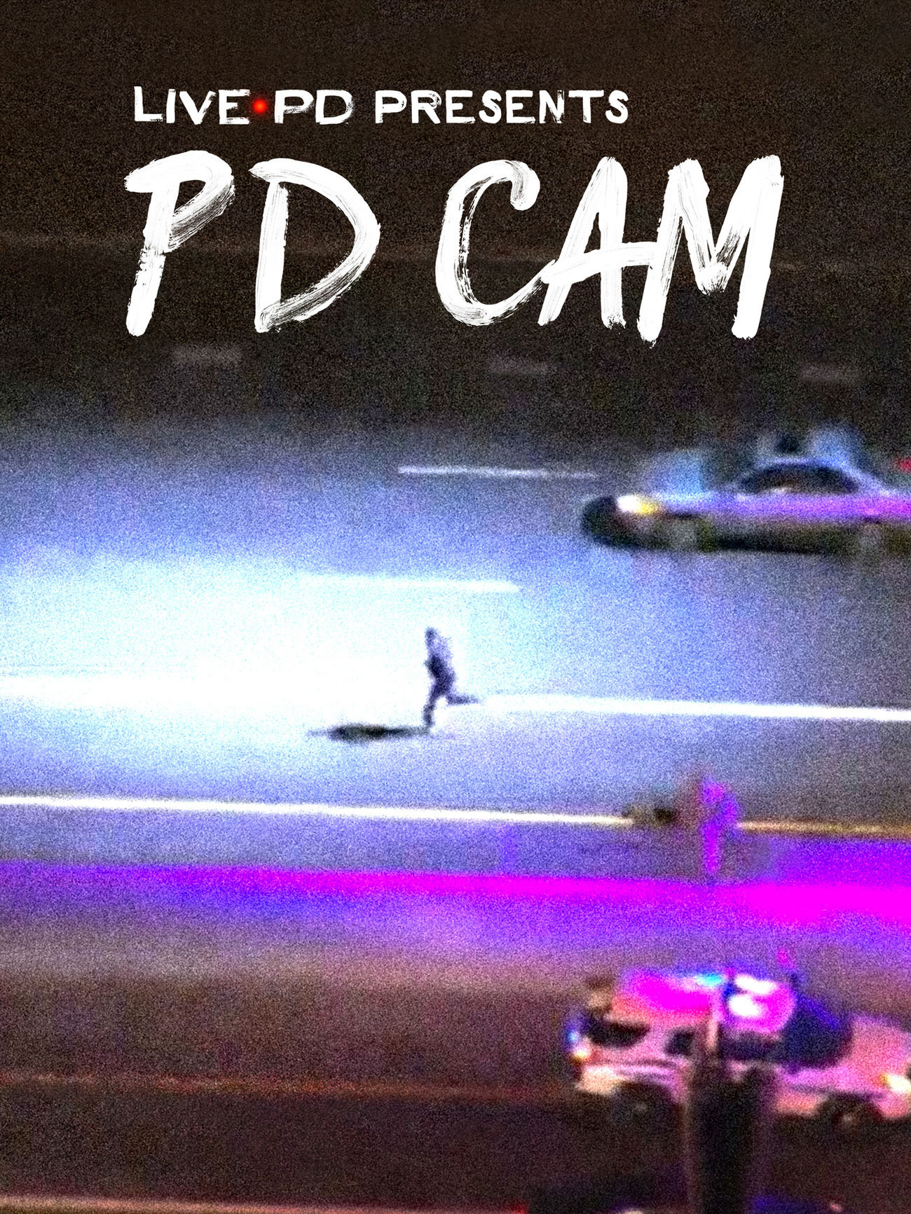 Live PD Presents: PD Cam ne zaman