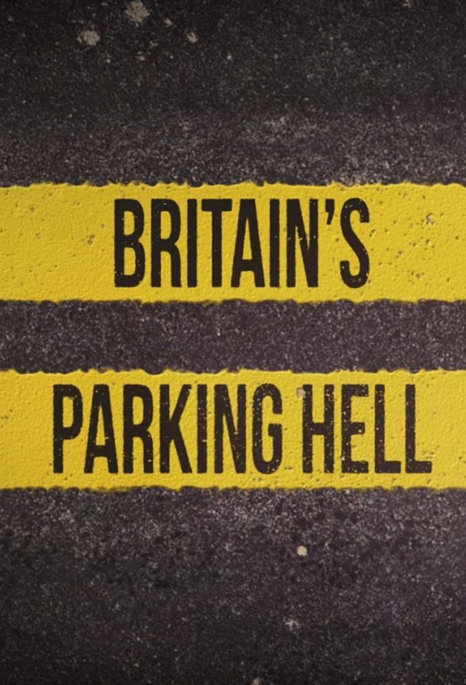 Britain's Parking Hell ne zaman