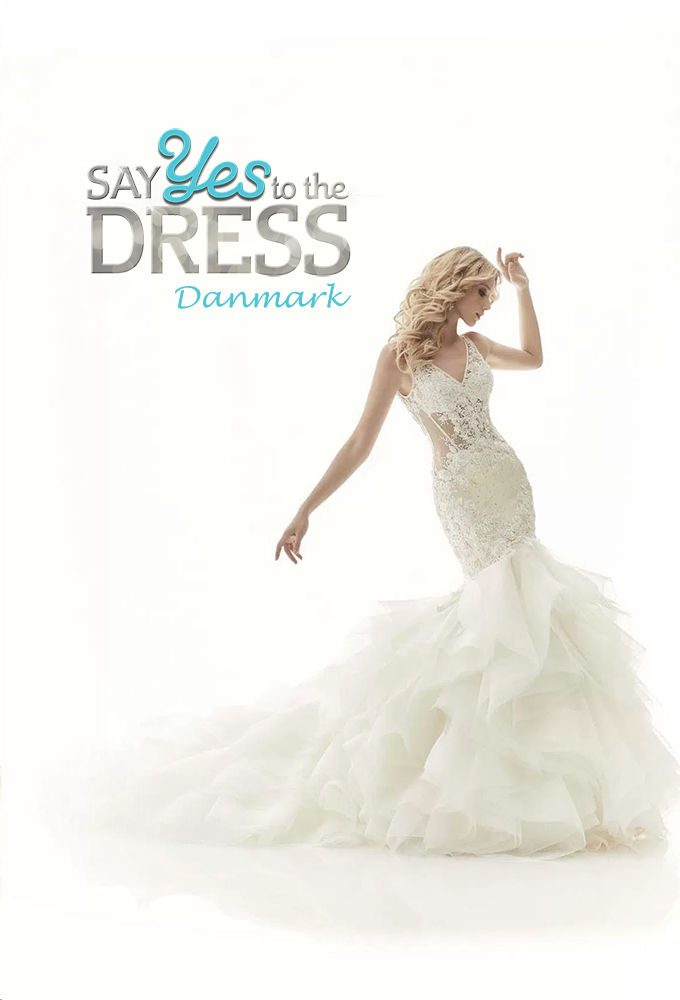 Say Yes to the Dress: Danmark ne zaman