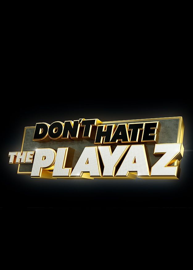 Don't Hate the Playaz ne zaman