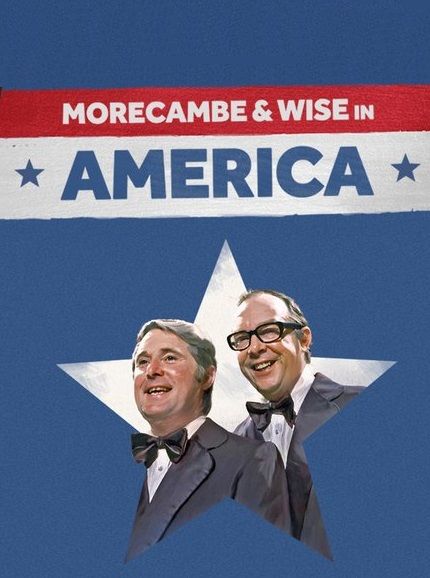 Morecambe & Wise in America ne zaman