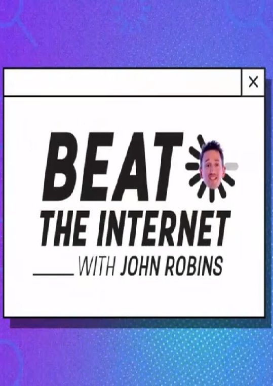 Beat the Internet with John Robins ne zaman