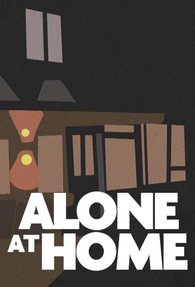 Alone at Home ne zaman