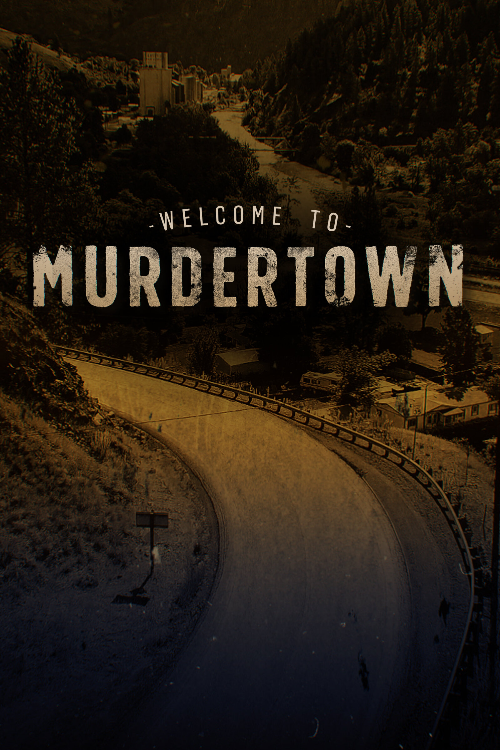 Welcome to Murdertown ne zaman