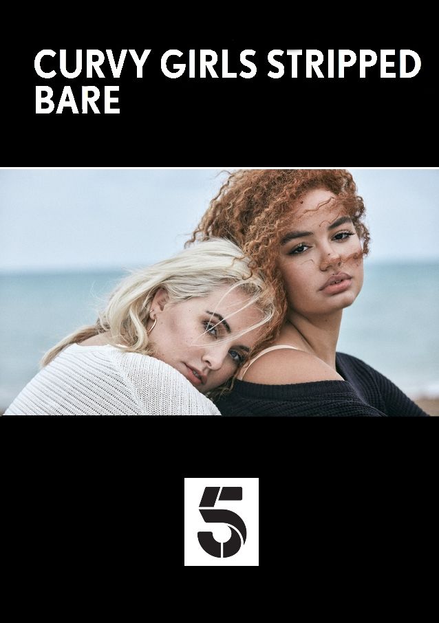 Curvy Girls Stripped Bare ne zaman