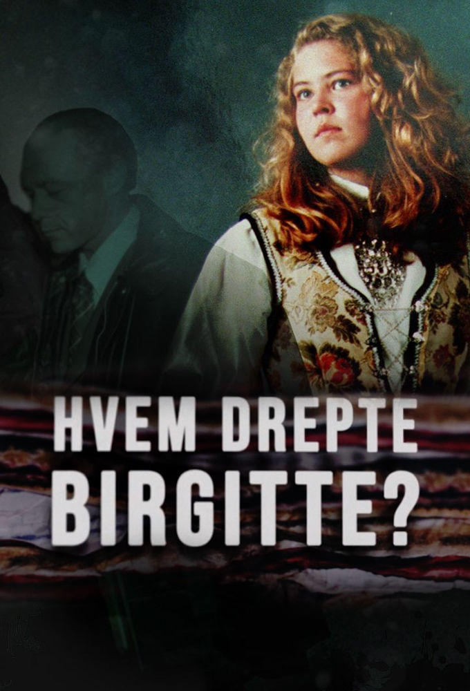 Hvem drepte Birgitte? ne zaman
