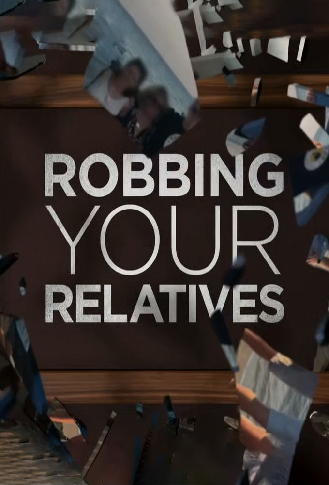 Robbing Your Relatives ne zaman