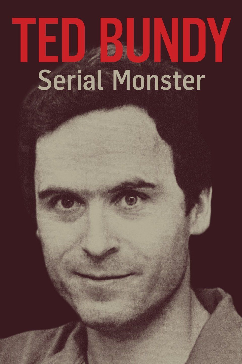 Ted Bundy: Serial Monster ne zaman