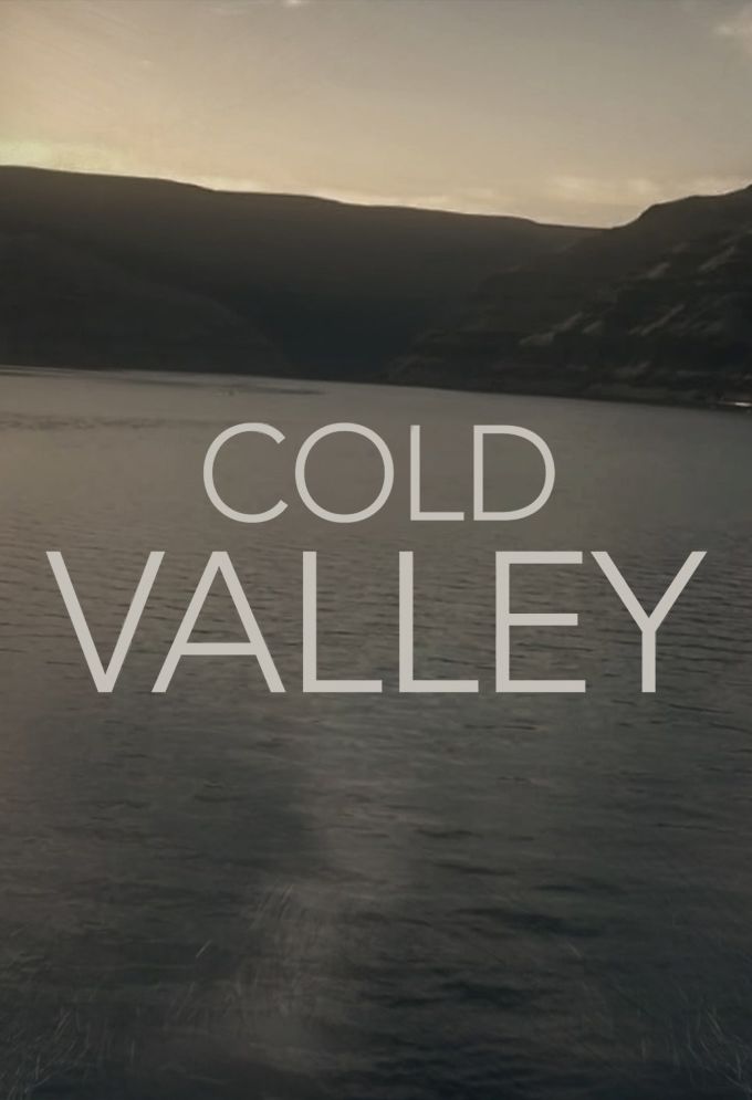 Cold Valley ne zaman