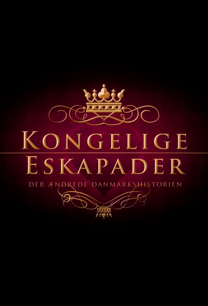 Kongelige Eskapader ne zaman