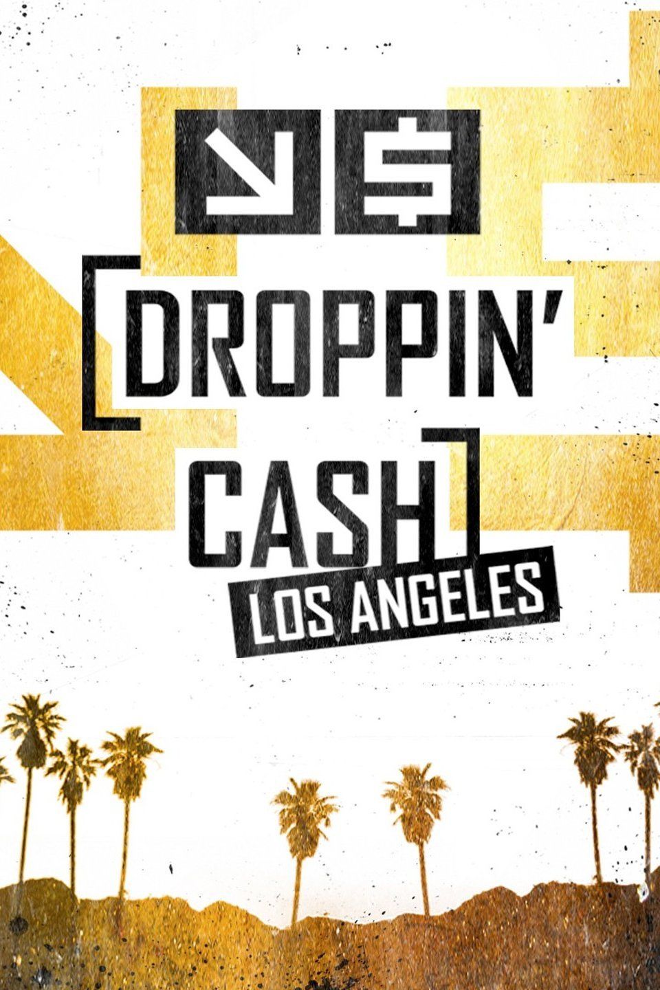 Droppin' Cash: Los Angeles ne zaman