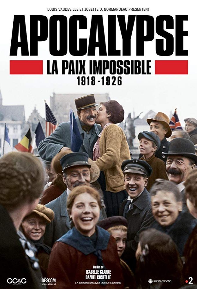 Apocalypse: La paix impossible (1918-1926) ne zaman