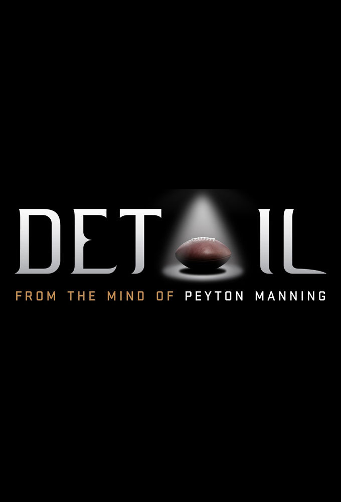 Detail: From the Mind of Peyton Manning ne zaman