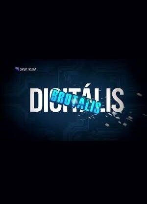 Brutális Digitális ne zaman