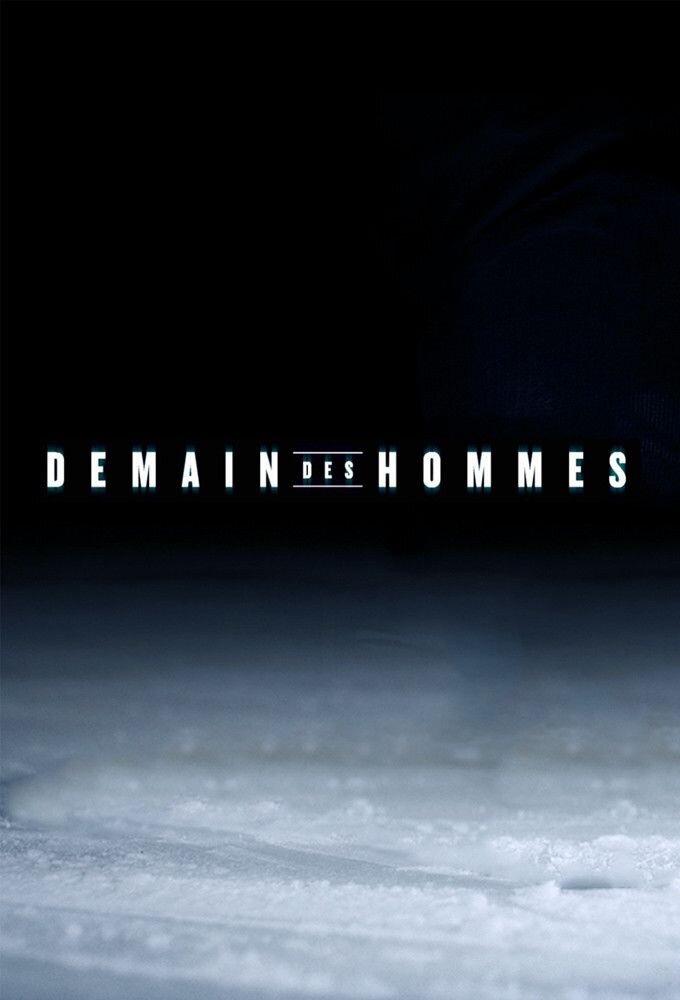 Demain des hommes ne zaman
