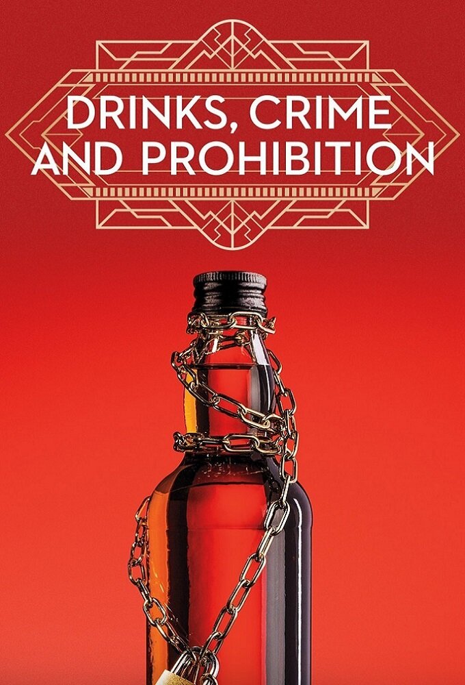Drinks, Crime and Prohibition ne zaman