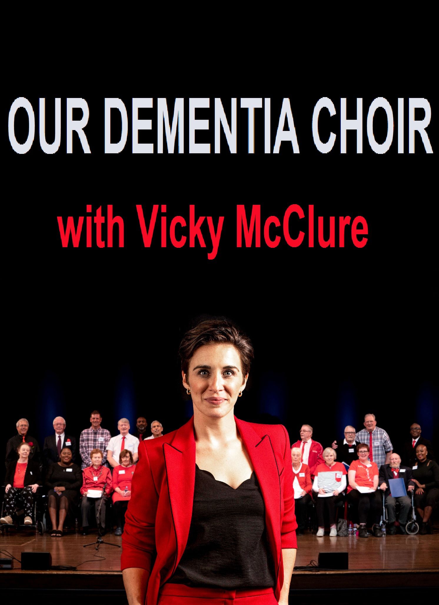 Our Dementia Choir with Vicky McClure ne zaman