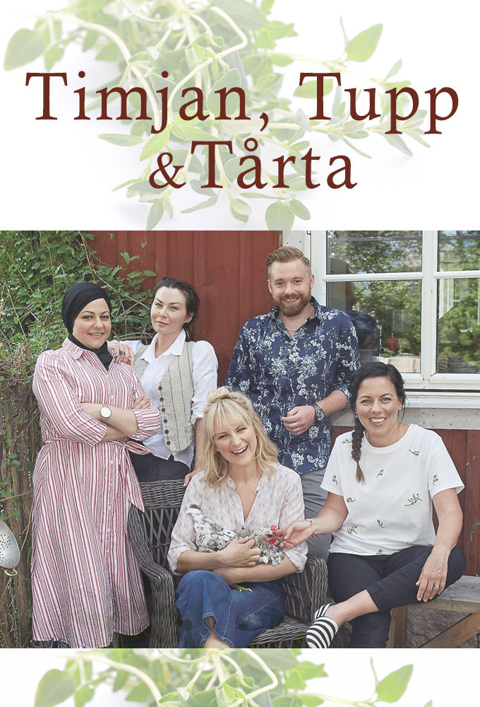 Timjan, Tupp & Tårta ne zaman