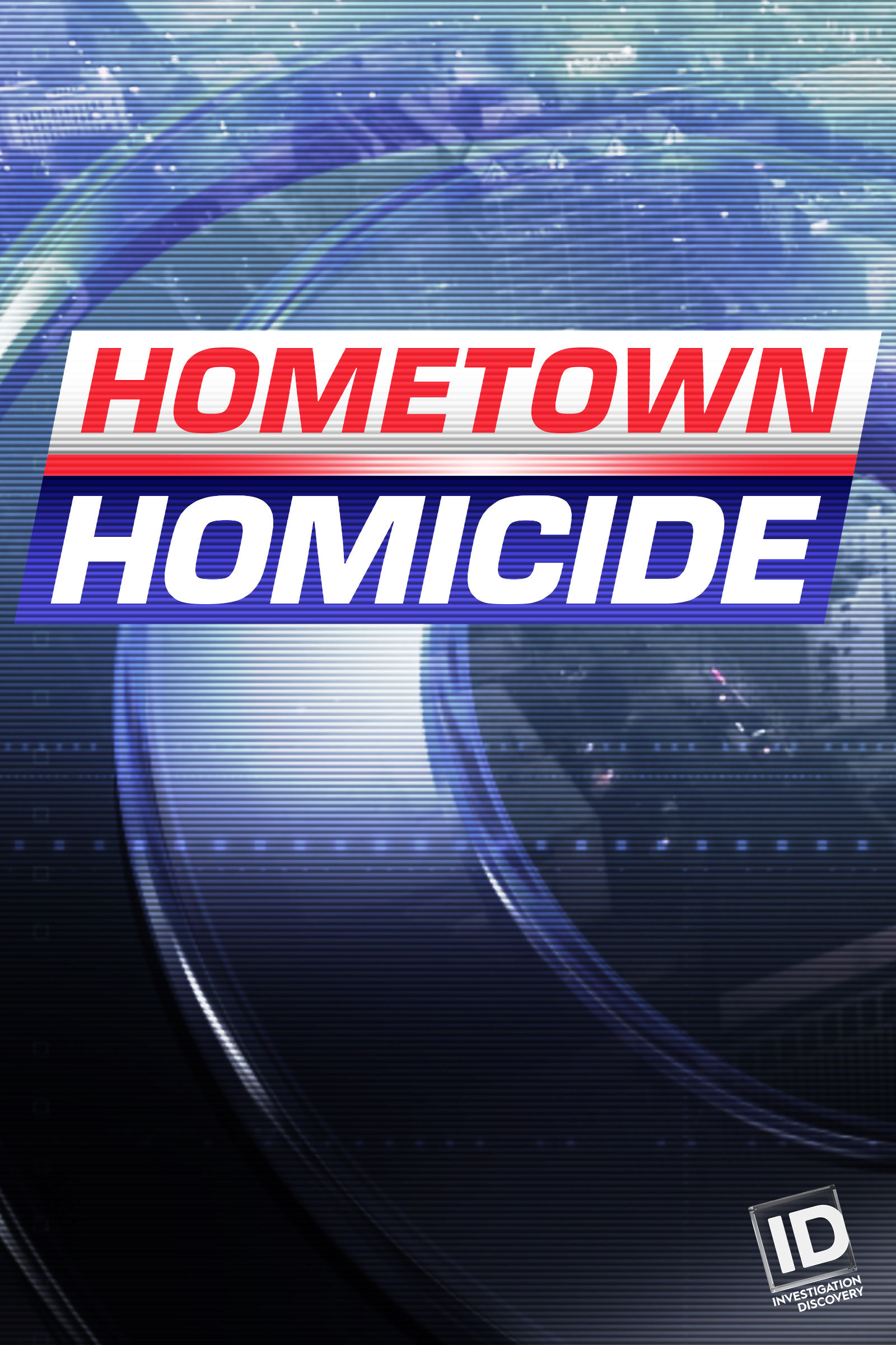 Hometown Homicide ne zaman
