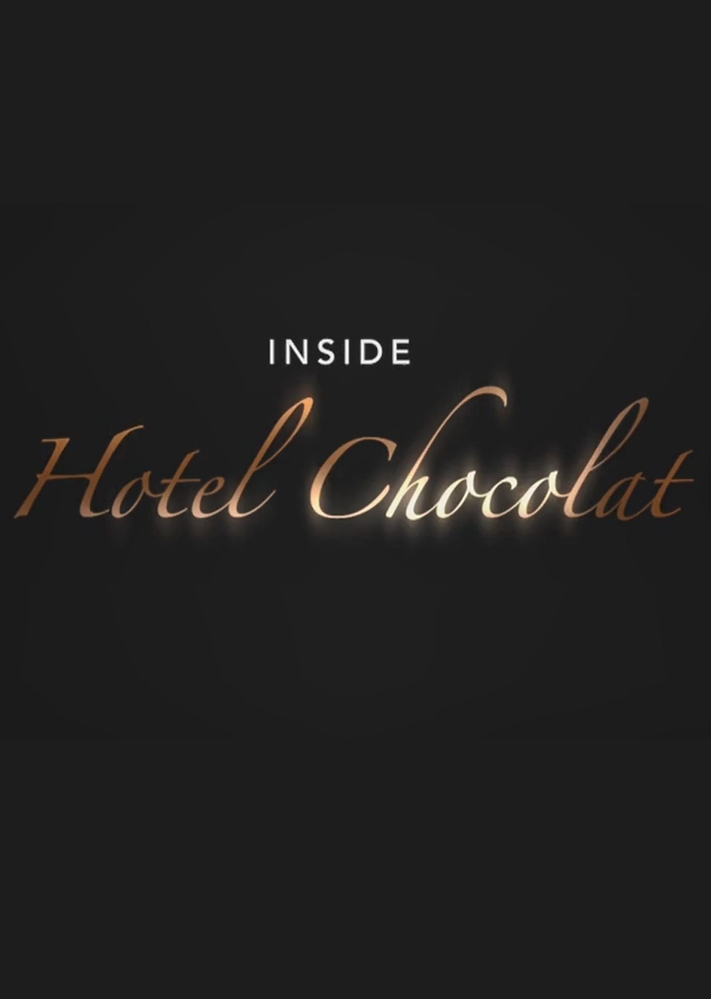 Inside Hotel Chocolat ne zaman
