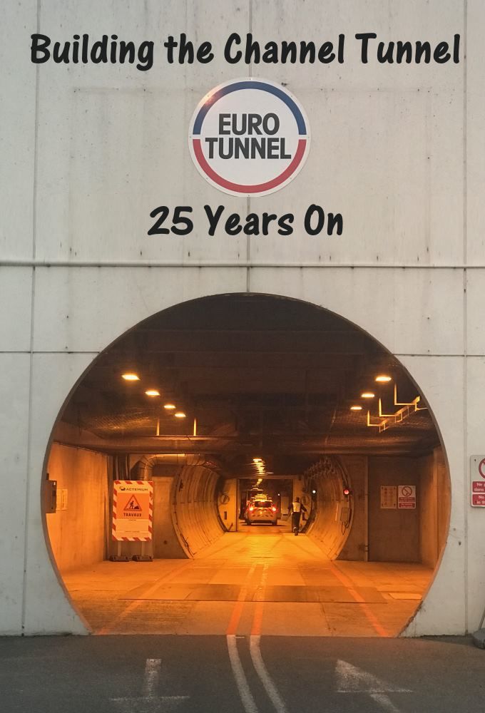 Building The Channel Tunnel: 25 Years On ne zaman
