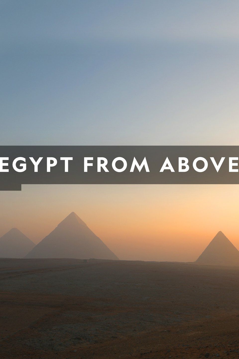 Egypt from Above ne zaman