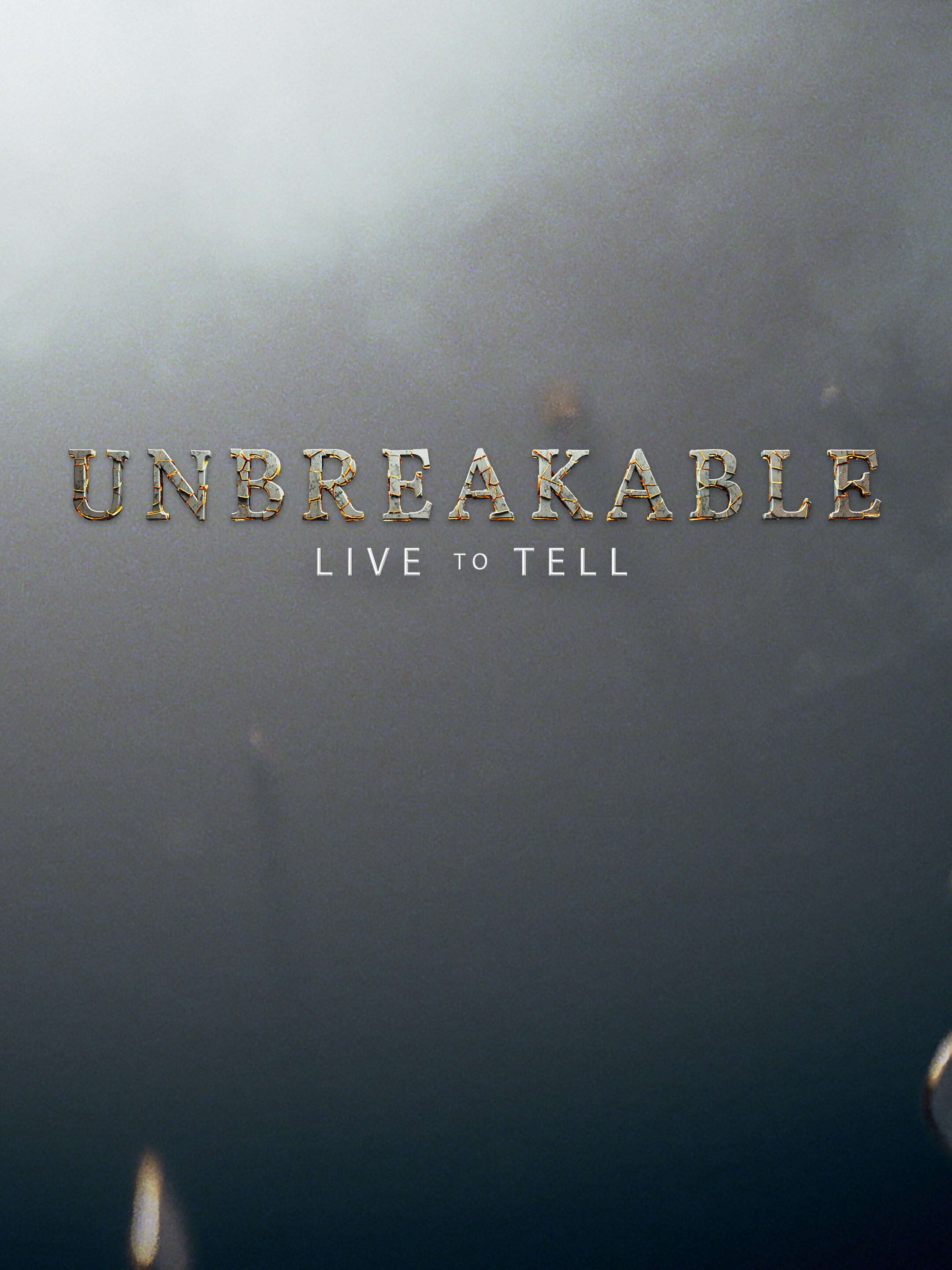 Unbreakable: Live to Tell ne zaman