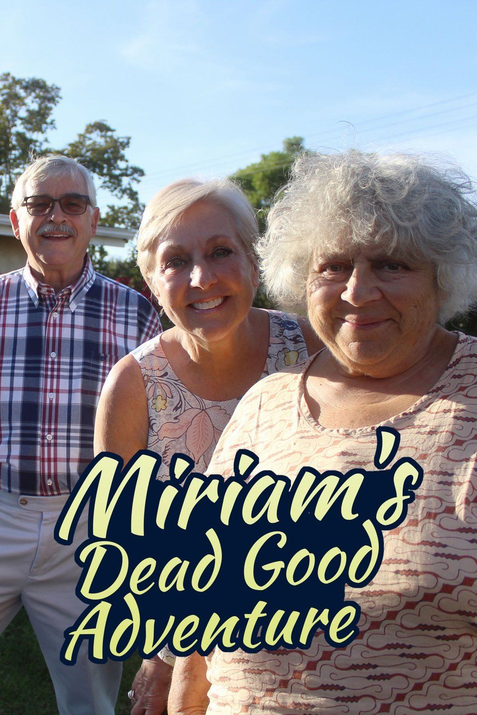 Miriam's Dead Good Adventure ne zaman