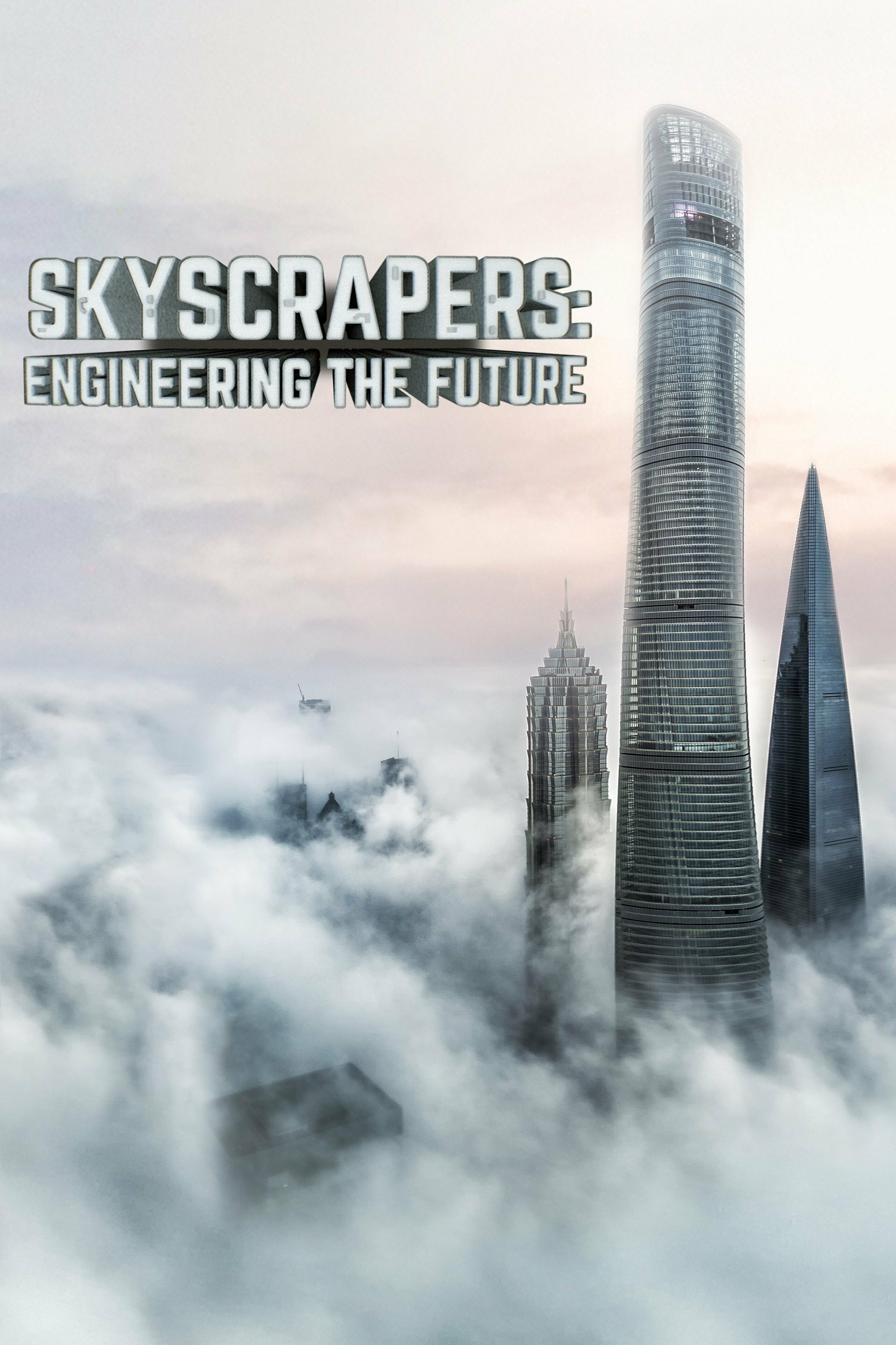 Skyscrapers: Engineering the Future ne zaman